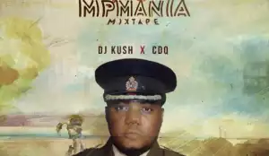 DJ Kush - 6th MPmania Mix ft CDQ
